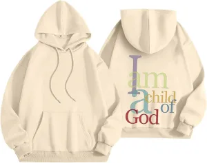 I Am A Child of God Sweatshirt for Women Trendy Letter Print Long Sleeve Hoodie Oversized Casual Drawstring Sweatshirts